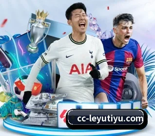 五大体育板块覆盖,从比分到直播全覆盖（leyu）